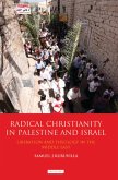 Radical Christianity in Palestine and Israel (eBook, ePUB)