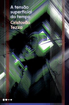 A tensão superficial do tempo (eBook, ePUB) - Tezza, Cristovão