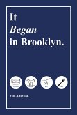 It Began in Brooklyn (eBook, ePUB)