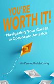 You're Worth It! (eBook, ePUB) You're Worth It! (eBook, ePUB)