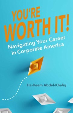 You're Worth It! (eBook, ePUB) - Abdel-Khaliq, Ha-Keem