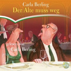 Der Alte muss weg (MP3-Download) - Berling, Carla