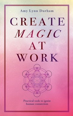 Create Magic At Work (eBook, ePUB) - Durham, Amy Lynn