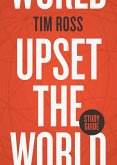 Upset the World Study Guide (eBook, ePUB)
