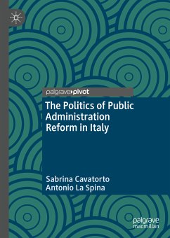 The Politics of Public Administration Reform in Italy (eBook, PDF) - Cavatorto, Sabrina; La Spina, Antonio