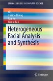Heterogeneous Facial Analysis and Synthesis (eBook, PDF)