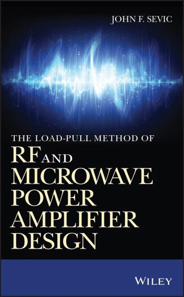 The Load-pull Method of RF and Microwave Power Amplifier Design (eBook, PDF) The Load-pull Method of RF and Microwave Power Amplifier Design (eBook, PDF)