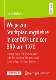 Wege zur Stadtplanungslehre in der DDR und der BRD um 1970 (eBook, PDF)