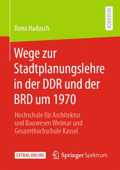 Wege zur Stadtplanungslehre in der DDR und der BRD um 1970 (eBook, PDF) - Hadasch, Ilona