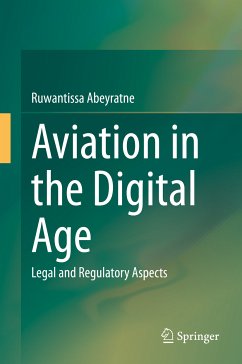 Aviation in the Digital Age (eBook, PDF) - Abeyratne, Ruwantissa