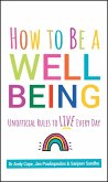 How to Be a Well Being (eBook, PDF)