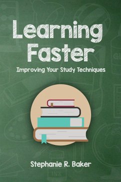 Learning Faster (eBook, ePUB) - Baker, Stephanie