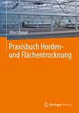 Praxisbuch Horden- und Flächentrocknung (eBook, PDF)