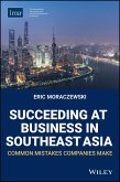 Succeeding at Business in Southeast Asia (eBook, PDF) Succeeding at Business in Southeast Asia (eBook, PDF)