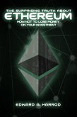 The Surprising Truth About Ethereum (eBook, ePUB)