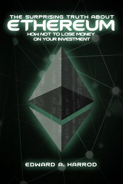 The Surprising Truth About Ethereum (eBook, ePUB) - Harrod, Edward