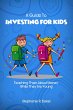 A Guide To Investing For Kids (eBook,... - Bild 1