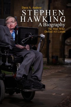 Stephen Hawking A Biography (eBook, ePUB) - Andrew, Dave