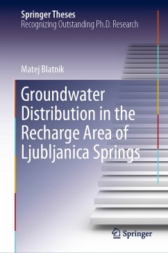 Groundwater Distribution in the Recharge Area of Ljubljanica Springs (eBook, PDF) - Blatnik, Matej