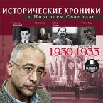 Istoricheskie hroniki s Nikolaem Svanidze. Vypusk 4. 1930-1933 (MP3-Download)