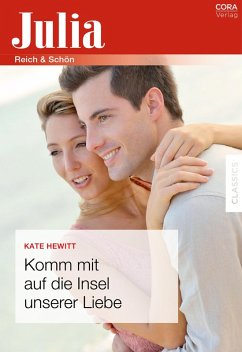 Komm mit auf die Insel unserer Liebe (eBook, ePUB) - Hewitt, Kate