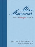 Miss Manners' Guide to Contagious Etiquette (eBook, ePUB)
