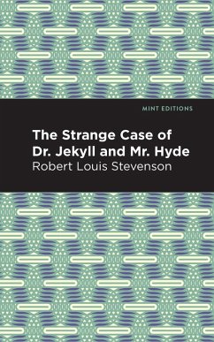 The Strange Case of Dr. Jekyll and Mr. Hyde (eBook, ePUB) - Stevenson, Robert Louis