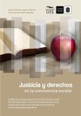 Justicia y derechos en la convivencia escolar (eBook, ePUB) Justicia y derechos en la convivencia escolar (eBook, ePUB)