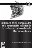 Influencia de las humanidades en la construcción holística de la ciudadanía universal (eBook, ePUB)