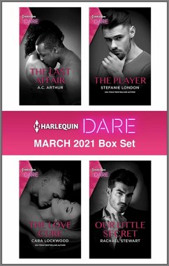 Harlequin Dare March 2021 Box Set (eBook, ePUB) - Arthur, A. C.; Lockwood, Cara; London, Stefanie; Stewart, Rachael