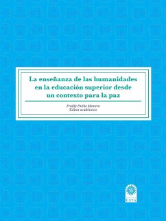 Cover La enseñanza de las humanidades en la educación superior desde un contexto para la paz. (eBook, ePUB)