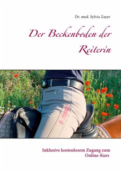 Der Beckenboden der Reiterin (eBook, ePUB) - Zayer, Sylvia