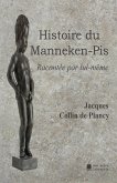 Histoire du Manneken-Pis (eBook, ePUB) Histoire du Manneken-Pis (eBook, ePUB)