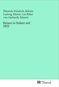 Reisen in Italien seit 1822