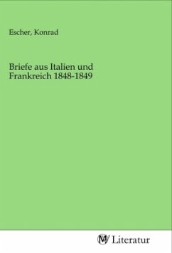 Briefe aus Italien und Frankreich 1848-1849