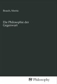 Die Philosophie der Gegenwart