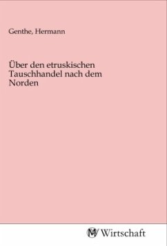 Über den etruskischen Tauschhandel nach dem Norden