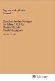 Geschichte des Krieges im Jahre 1813 für Deutschlands Unabhängigkeit