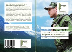 Les aventures involontaires et désignées du soldat Dinjac - Jadin, Frédéric