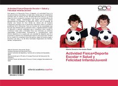 Actividad Fisica+Deporte Escolar = Salud y Felicidad Infanto/Juvenil - Hernández Bazán, Alberto Demetrio