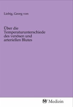 Über die Temperaturunterschiede des venösen und arteriellen Blutes