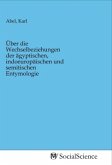 Über die Wechselbeziehungen der ägyptischen, indoeuropäischen und semitischen Entymologie