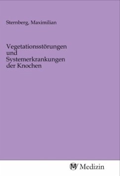 Cover Vegetationsstörungen und Systemerkrankungen der Knochen