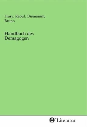 Handbuch des Demagogen Handbuch des Demagogen