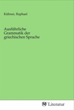 Ausführliche Grammatik der griechischen Sprache