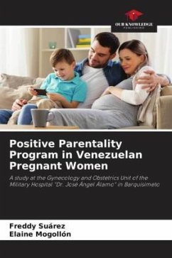Positive Parentality Program in Venezuelan Pregnant Women - Suárez, Freddy;Mogollón, Elaine