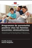 Programme de parentalité positive chez les femmes enceintes vénézuéliennes