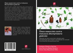 Óleos essenciais contra moluscos Biomphalaria glabrata - Everton, Gustavo Oliveira;Matos Pereira, Ana Patrícia;Mouchrek Filho, Victor Elias