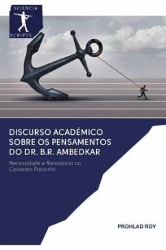 Discurso académico sobre os pensamentos do Dr. B.R. Ambedkar - Roy, Prohlad