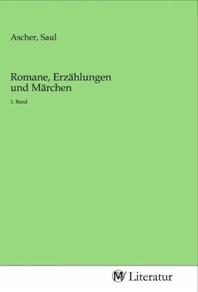 Romane, Erzählungen und Märchen Romane, Erzählungen und Märchen